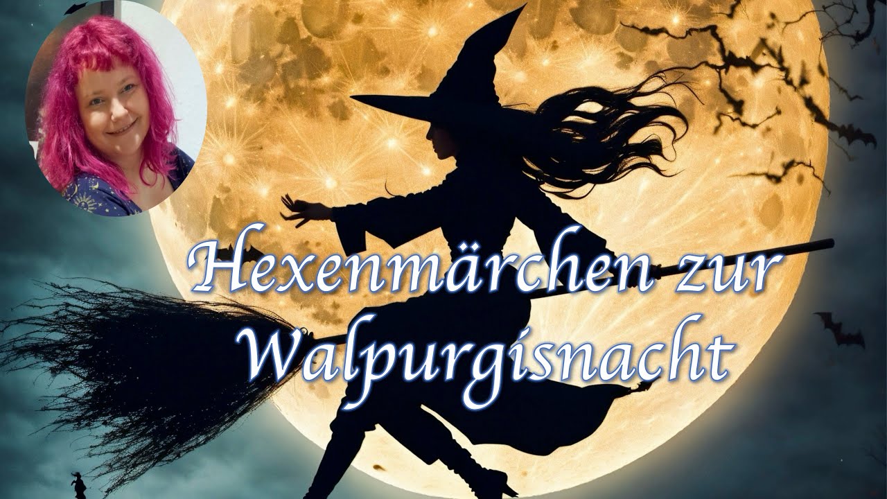 Hexenmärchen zur Walpurgisnacht - Märchen zum Entspannen und Einschlafen, gelesen von Minna McMaster