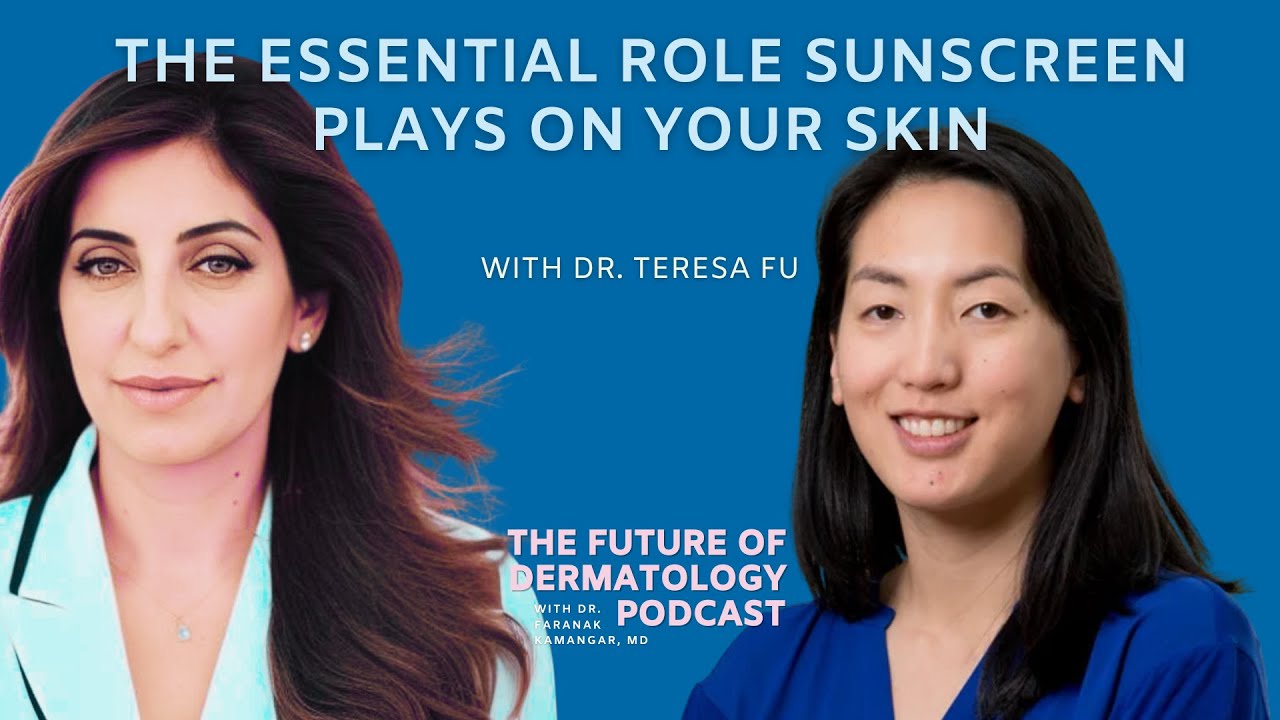 Episode 92 - The Essential Role Sunscreen Plays on Your Skin | The Future of Dermatology Podcast