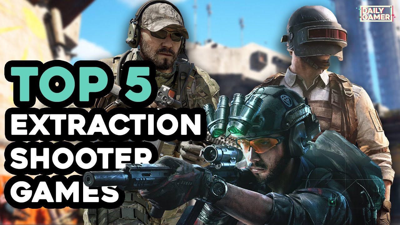 Top 5 Extraction Shooters of 2024