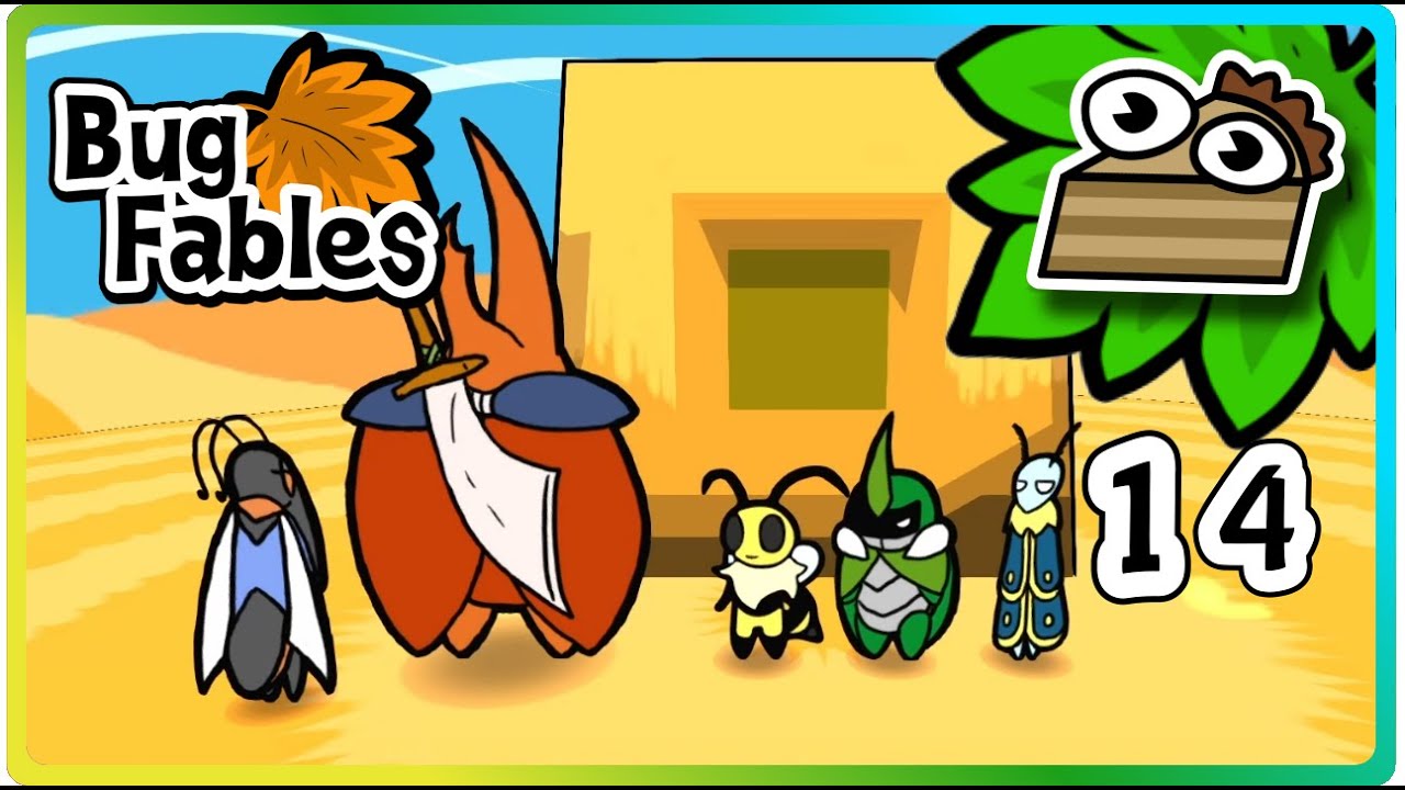 Bug Fables [14]: DESERT SLACKERS