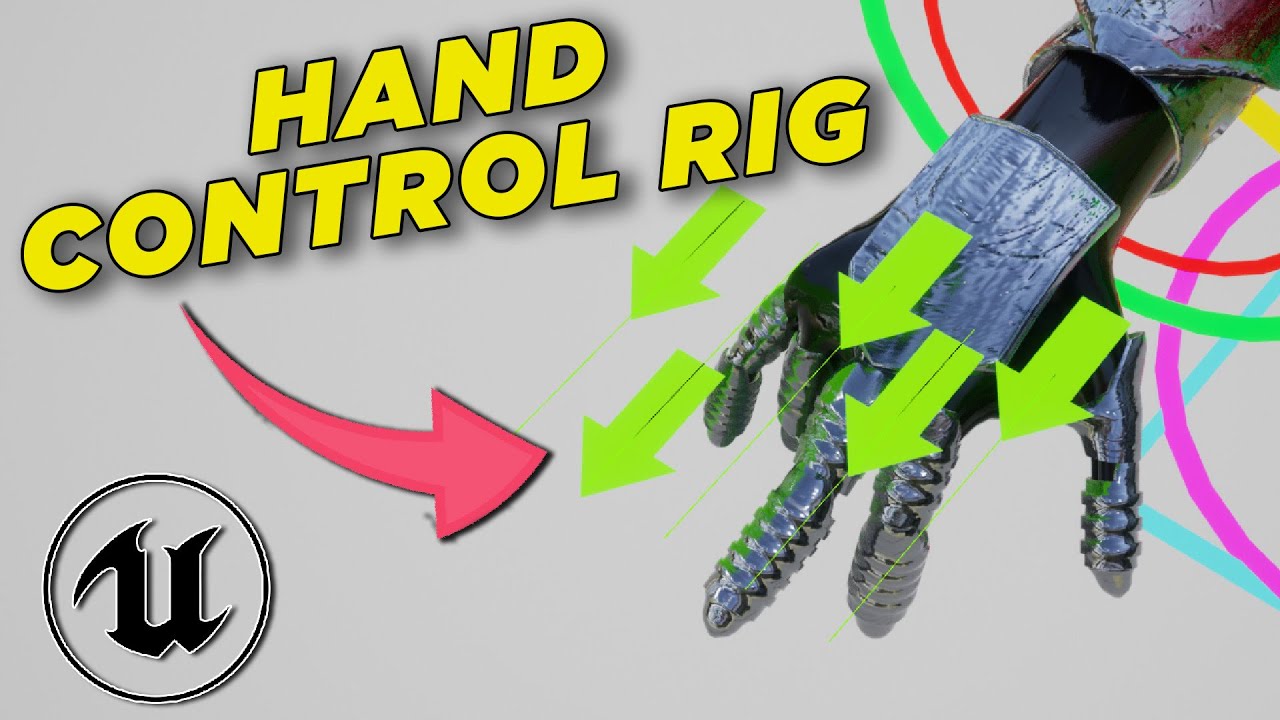 Как сделать — риггинг рук с помощью Control Rig от Unreal Engine