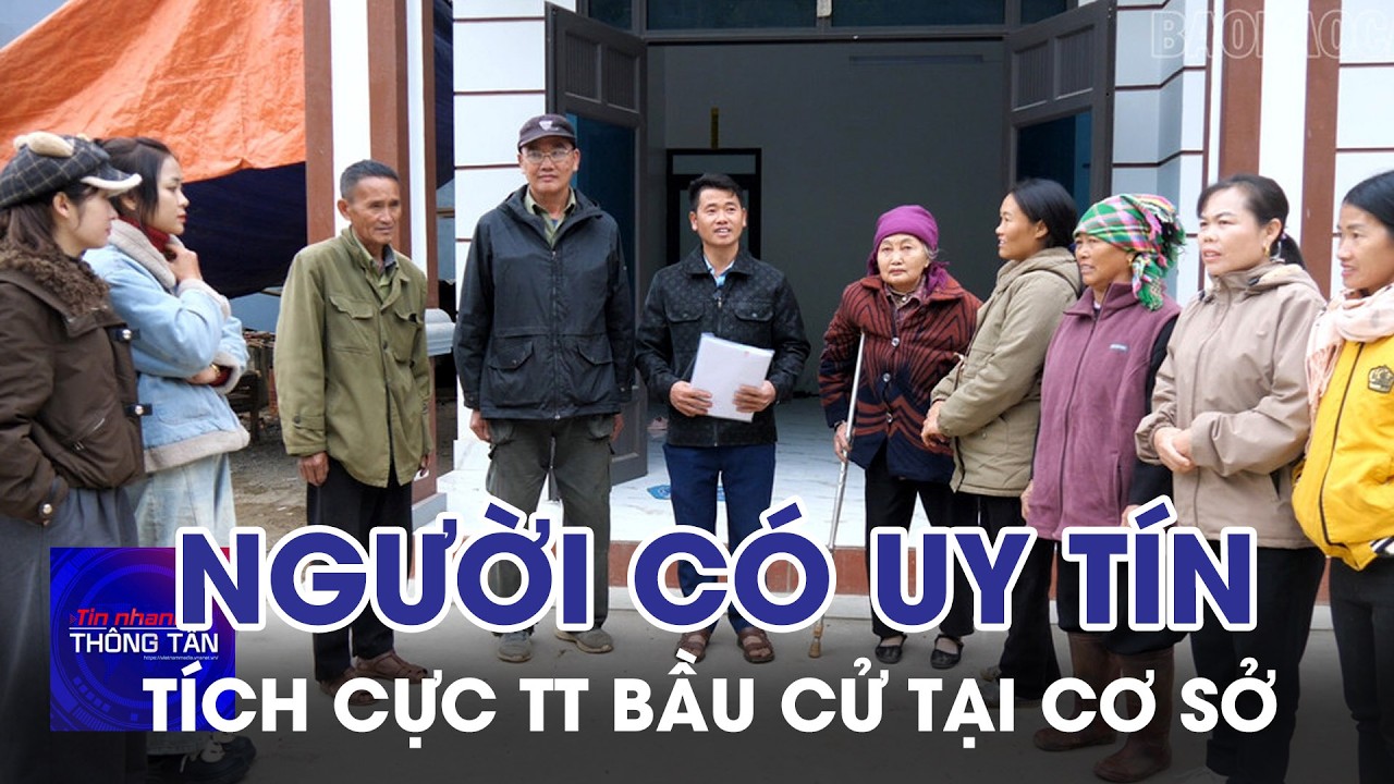 Người có uy tín ở Lào Cai tích cực tuyên truyền bầu cử tại cơ sở | Tin nhanh Thông tấn