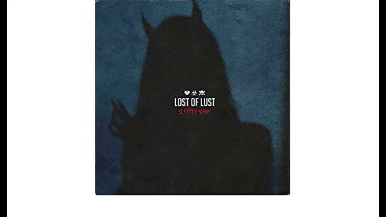 SLUTTY SONNY - Lost Of Lust (prod. sl.drft)
