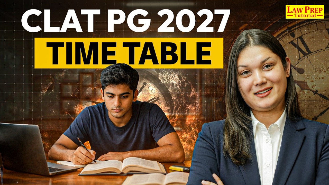 CLAT PG 2027: Best timetable that actually works | CLAT PG Preparation 2027