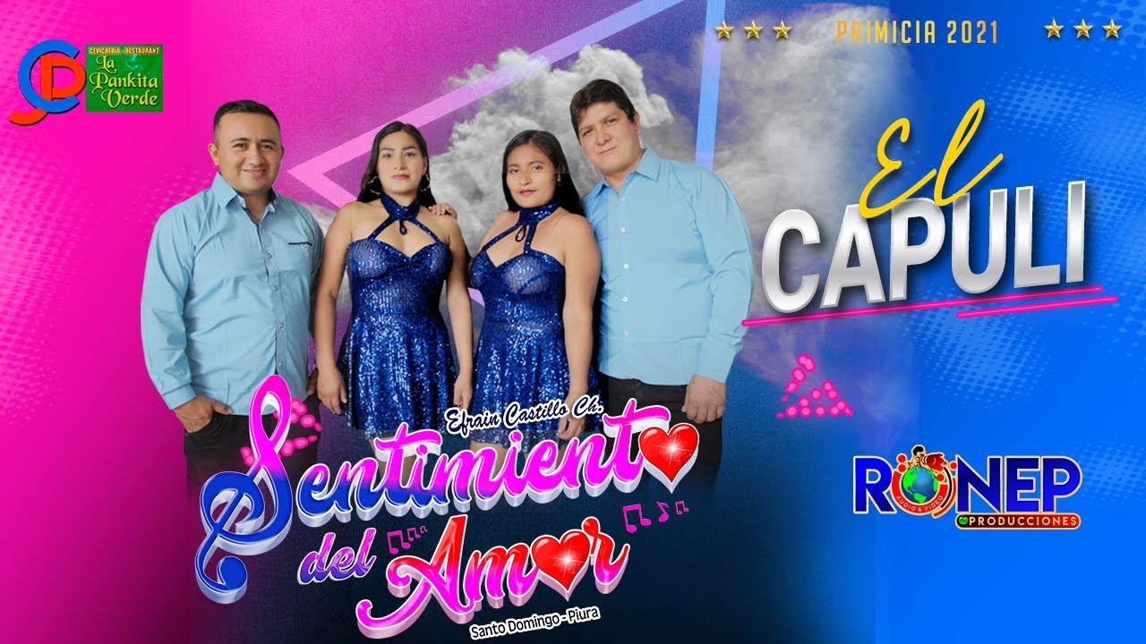 SENTIMIENTO DE AMOR - EL CAPULI - PRIMICIA 2021