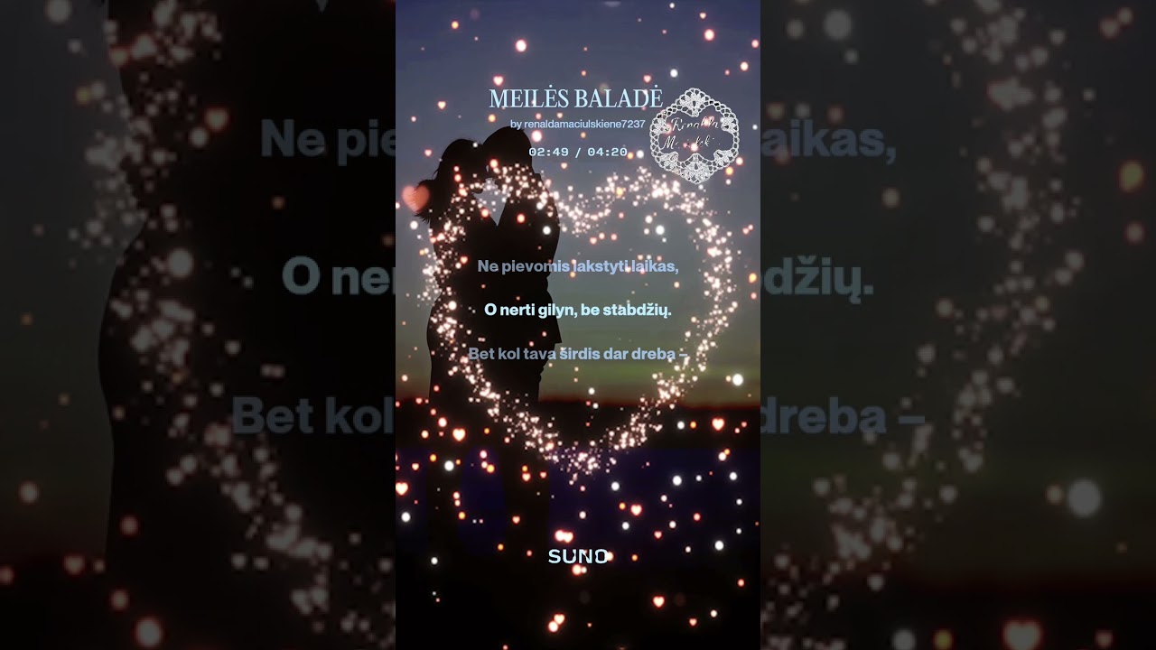 MEILĖS BALADĖ.  Renalda Mačiulskienė (žodžiai) 