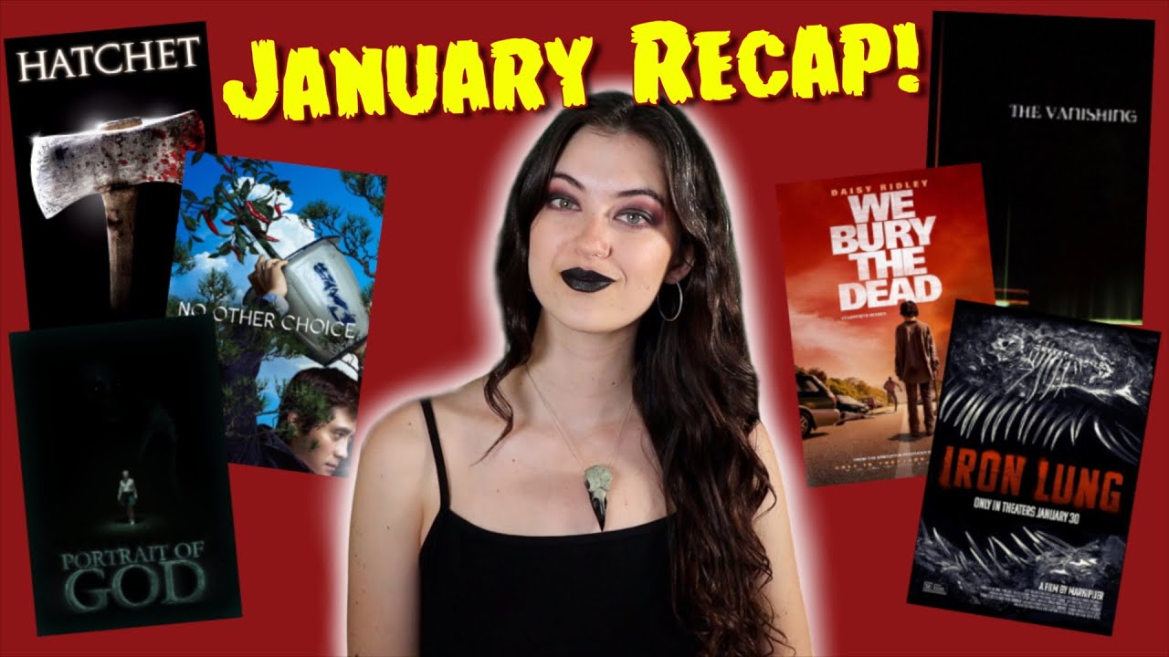 Everything I Watched in January! | Iron Lung, We Bury the Dead and More!
