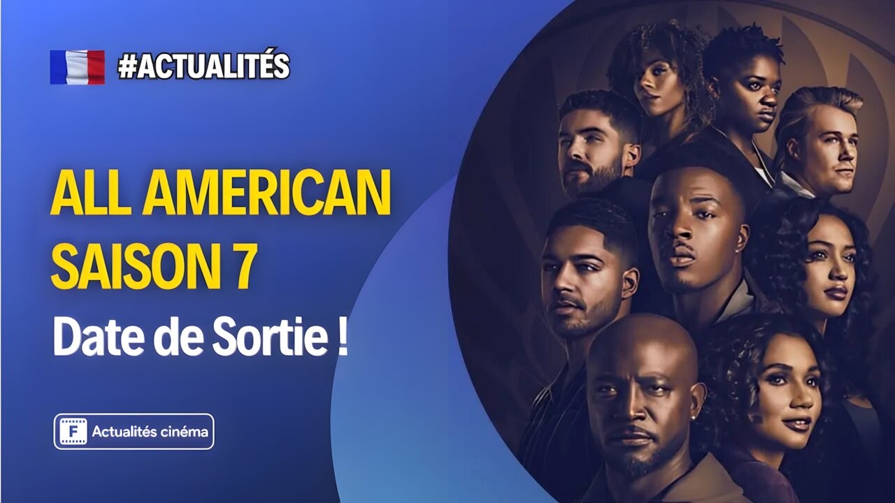 All American Saison 7 Date De Sortie ! Actualités Netflix 2025 !