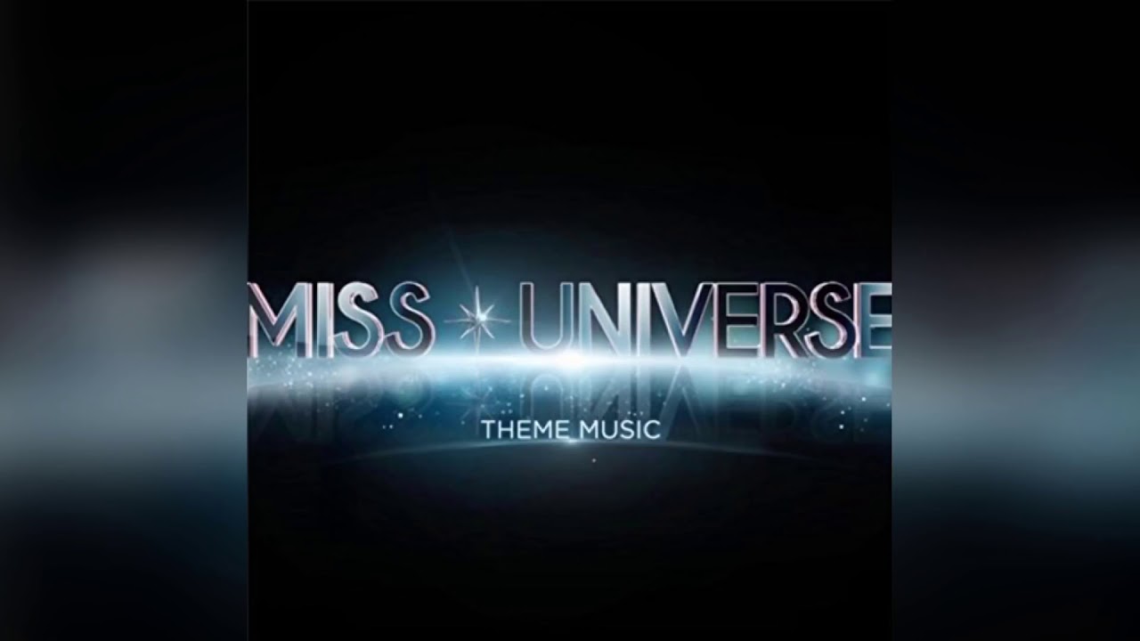 MISS UNIVERSE THEME MAIN TITLE PRELIMINARY PRODUCTION FOX VERSION | WUCHIN TV