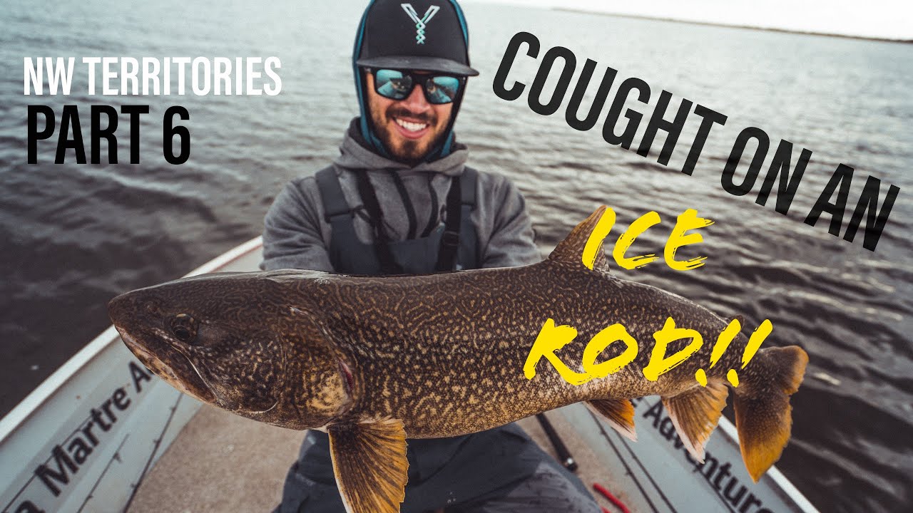 ICE FISHING ROD For LakeTrout? - (No Really) - NW Territories Part 6