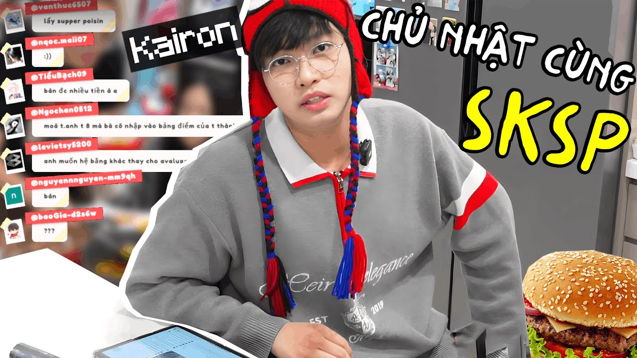 (Kairon LIVE 🐰) Chủ Nhật Nấu Ăn Cùng SKSP Đuêeee