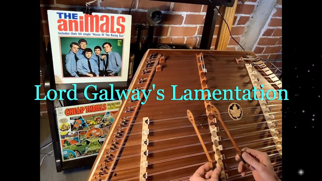 Lord Galway's Lamentation - Hammered Dulcimer