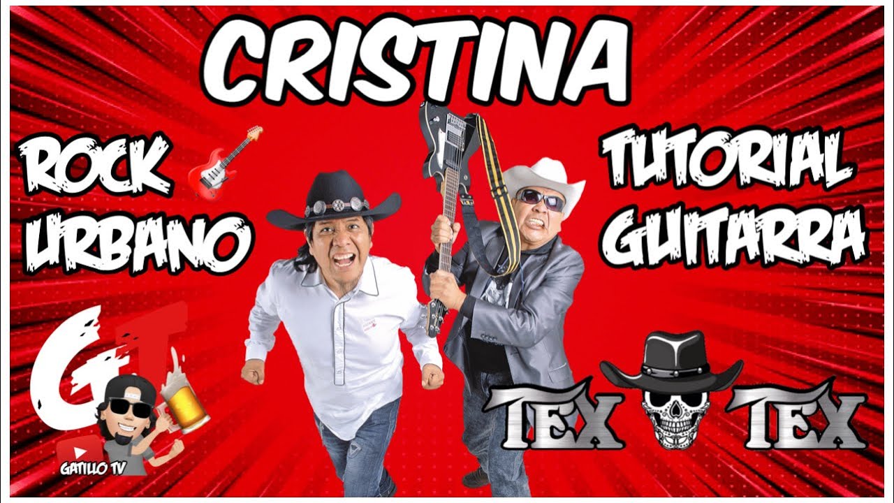 Cristina-Tutorial De Guitarra ( TEX TEX )