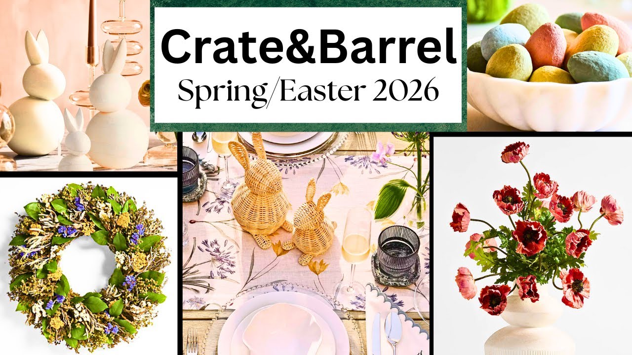 CRATE & BARREL SPRING EASTER 2026 | SPRING SHOP WITH ME