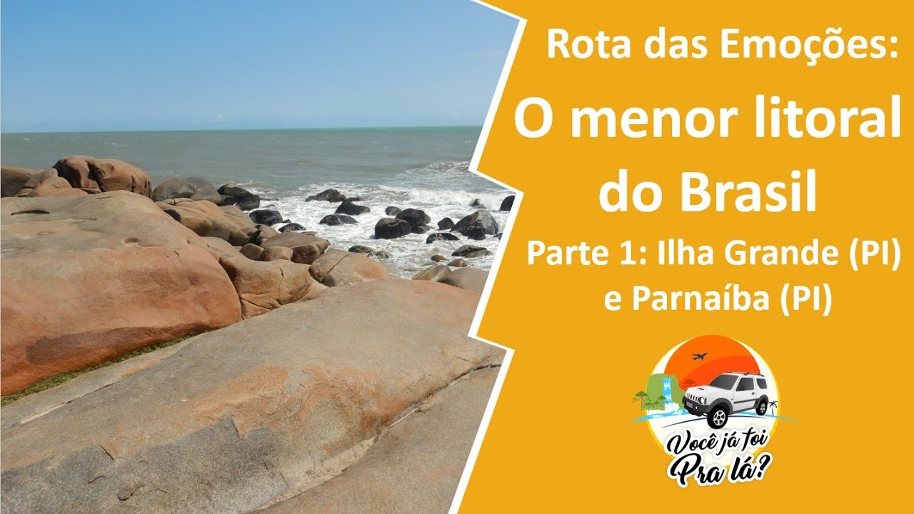 Rota das Emoções, o menor litoral do Brasil de Ilha Grande (PI) até Parnaíba (PI) #243