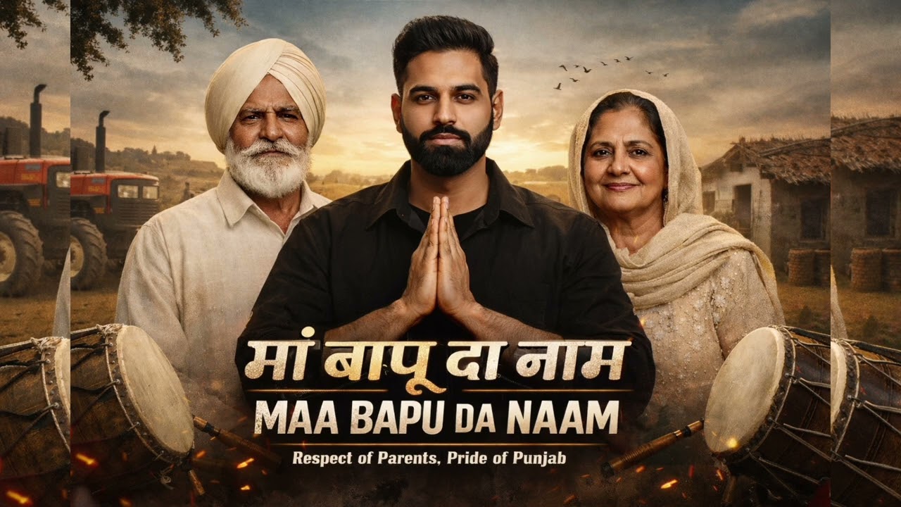 Maa Bapu Da Naam | Punjabi Anthem 2026 | Emotional Song for Parents | Desi Motivation Track