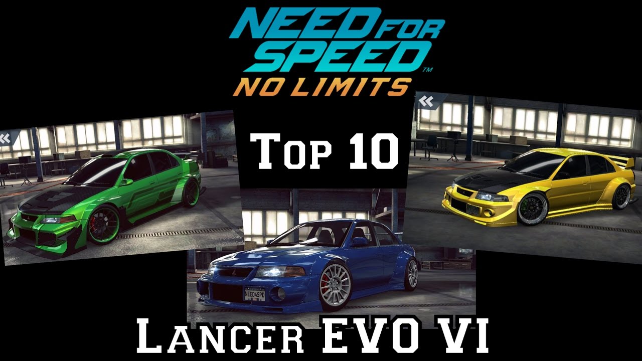 NFS No Limits | Top 10 - Mitsubishi Lancer Evolution VI (May 2017)