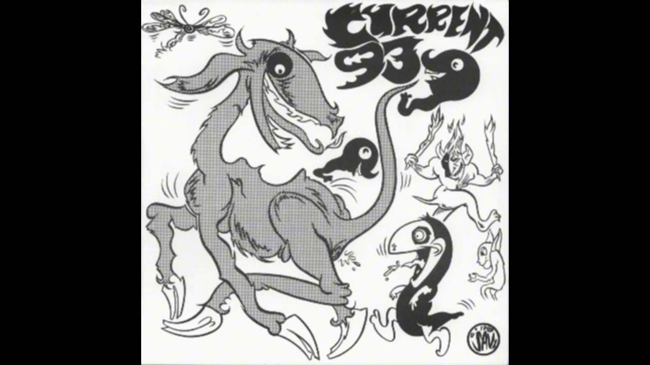 Current 93- She Is Dead And All Fall Down/God Has Three Faces And Wood Has No Name