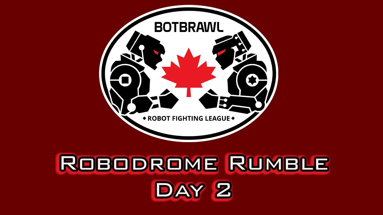 RoboDrome Rumble! &ndash; Dzień 2 &ndash; Organizator: BotBrawl.ca