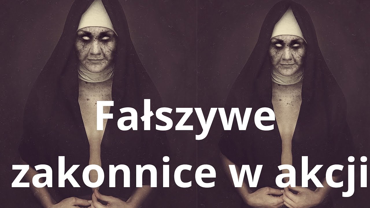 Fałszywe zakonnice szaleją (z naszą szkodą) w internecie