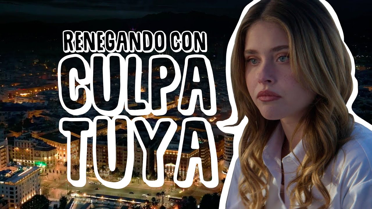 Renegando con Culpa tuya | Resumen, crítica y opinión