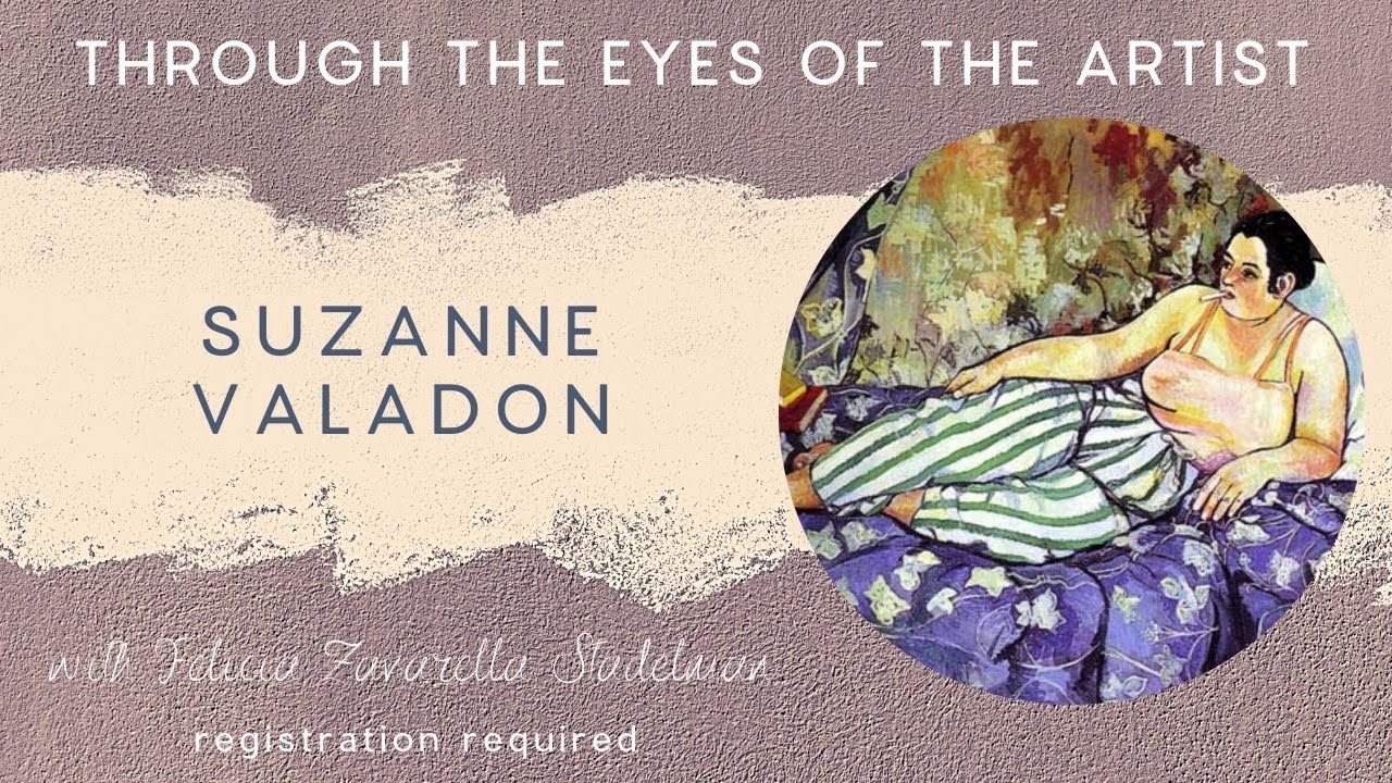 Art History Series | Through the Eyes of the Artist: Suzanne Valadon