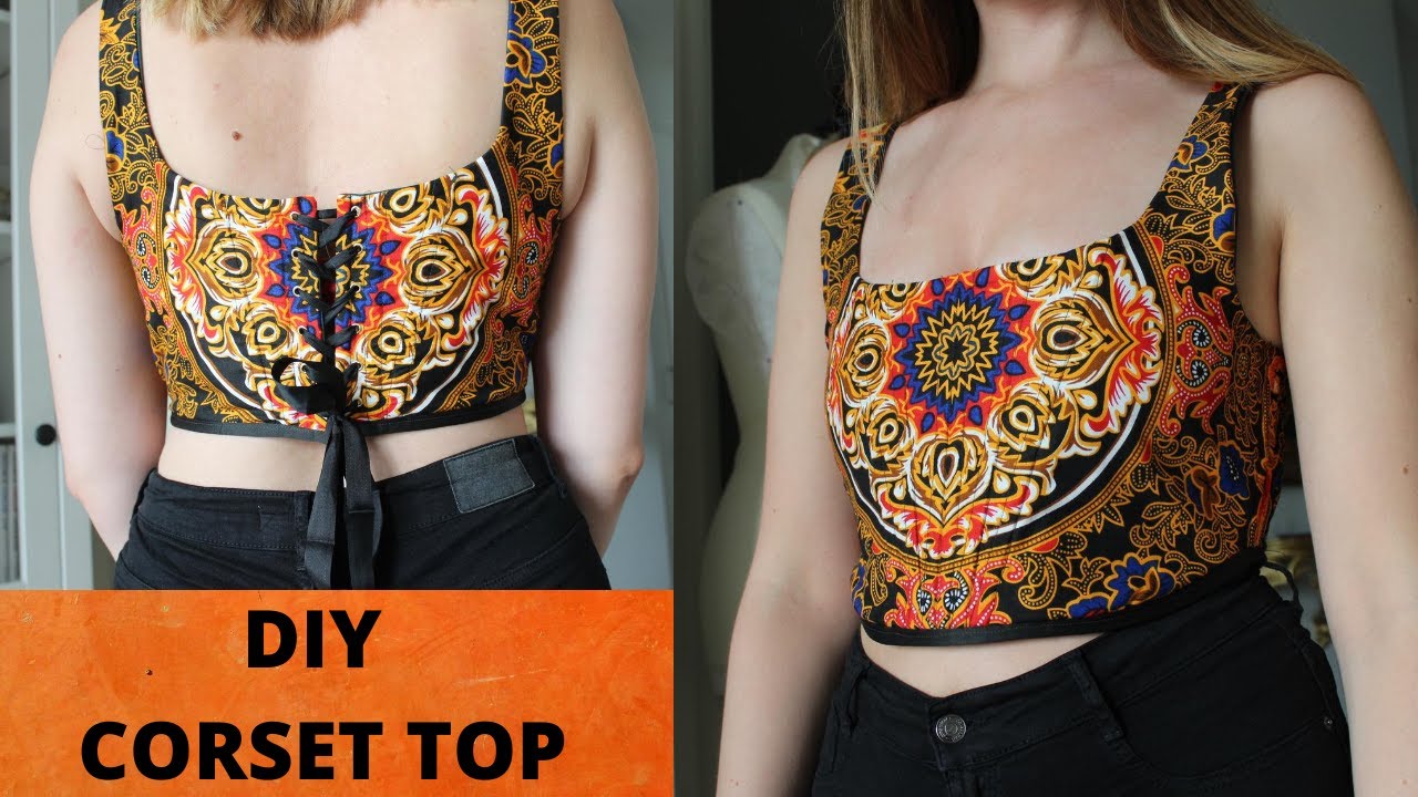 DIY Trendy Corset Top from Scratch (easy-ish) + How To Make Pattern