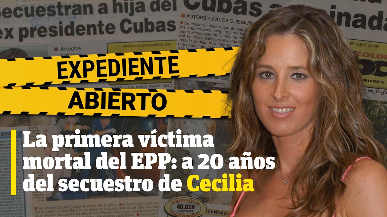 Expediente Abierto: Cecilia Cubas