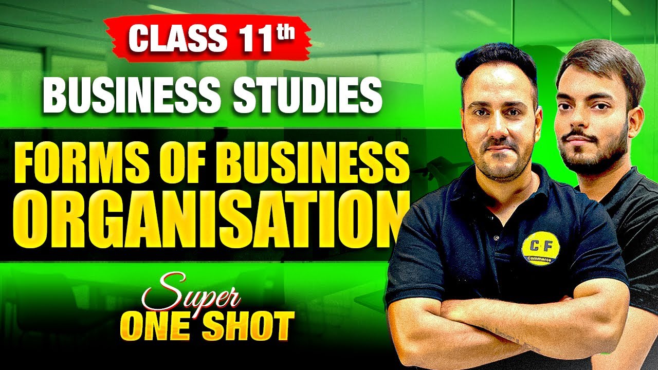 Class 11th Business Studies | Forms of business organisation Super one shot By Mayank Sir