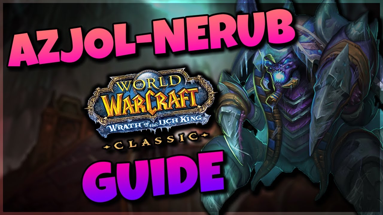 Azjol-Nerub Achievement and Dungeon Guide - WotLK Classic
