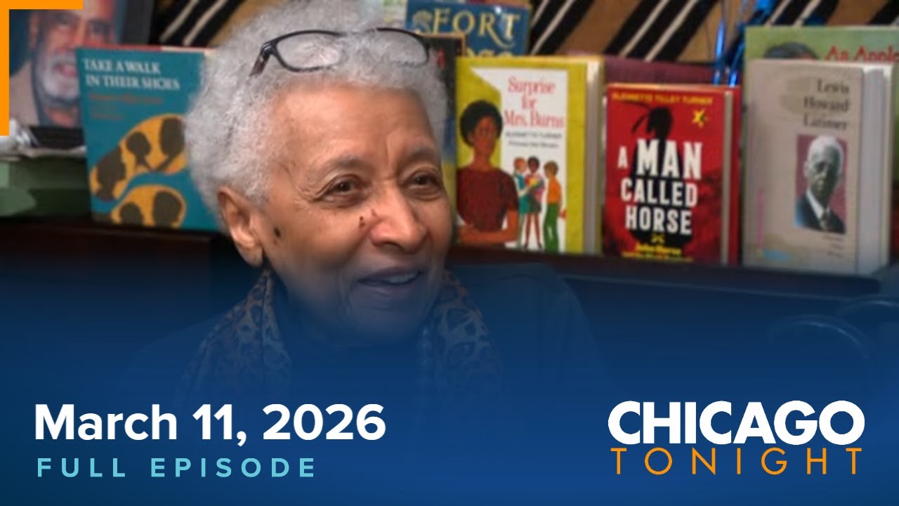 March 11, 2026 Chicago Tonight - Full Episode