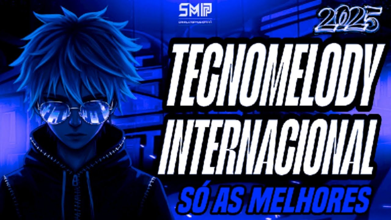 SET TECNOMELODY INTERNACIONAL 2025 &bull; SO AS MELHORES