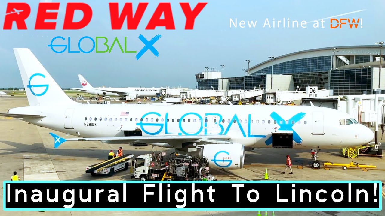 INAUGURAL TRIP REPORT: Red Way (GlobalX) | Airbus A320 | Dallas/Ft. Worth - Lincoln | Economy