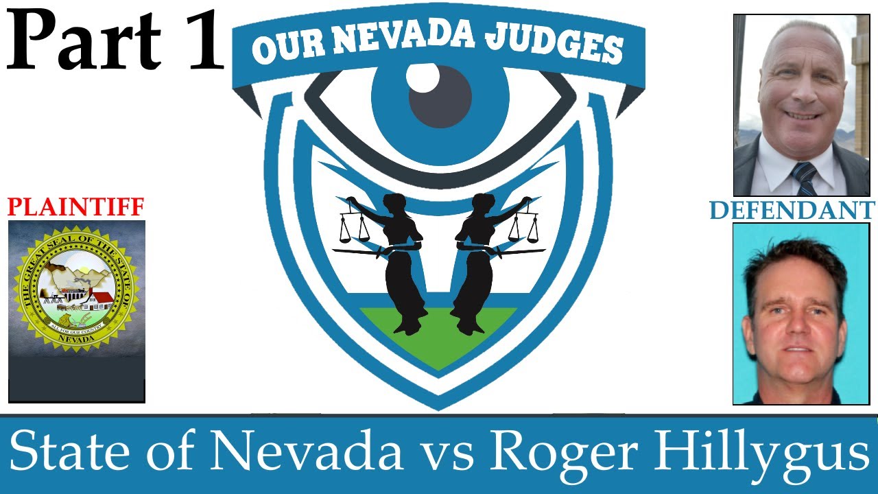The State of Nevada vs Roger Hillygus, Part 1, August 11, 2021
