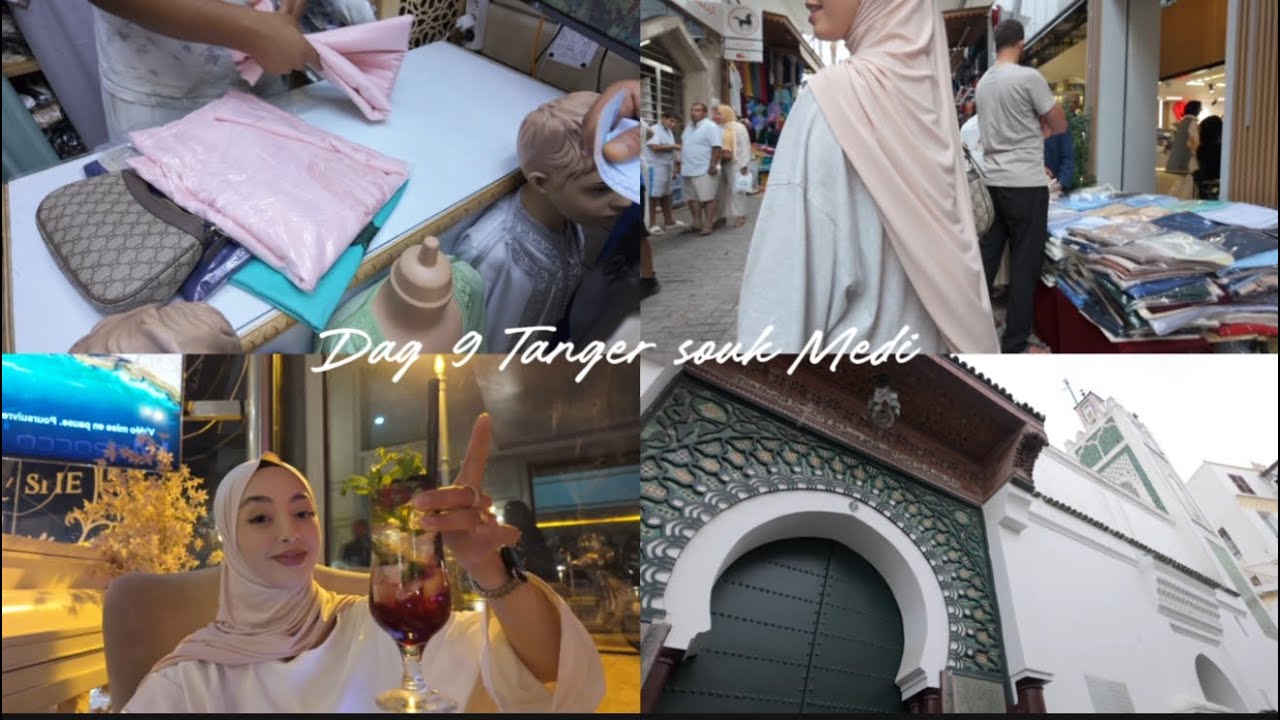 DAG 9: TANGER SOUK MEDINA 🛍️