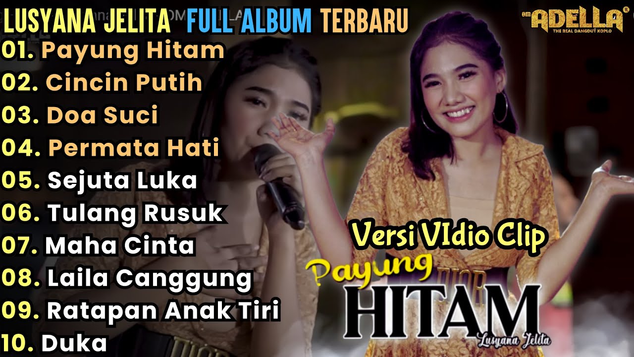 Payung Hitam - Lusyana Jelita Full Album Terbaru || Adella Full album Terbaru 2024