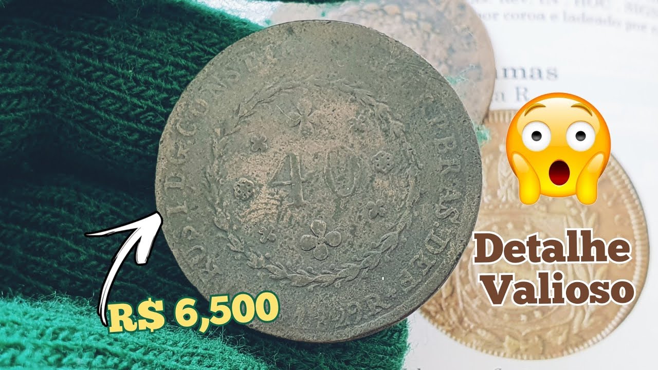 A moeda 40 RÉIS de COBRE IMPÉRIO que vale uma fortuna na numismática, olha essa variante rara.