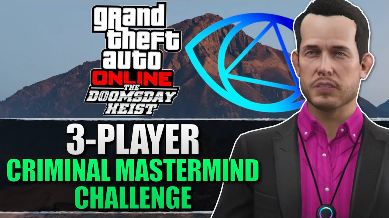 The Doomsday Heist Criminal Mastermind Challenge 3-Player (ALL Acts, NO Deaths, Same Team)