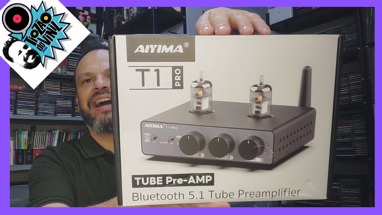 UNBOXING: Amplificador e Pré Valvulado AIYIMA | Tiozão do Vinil