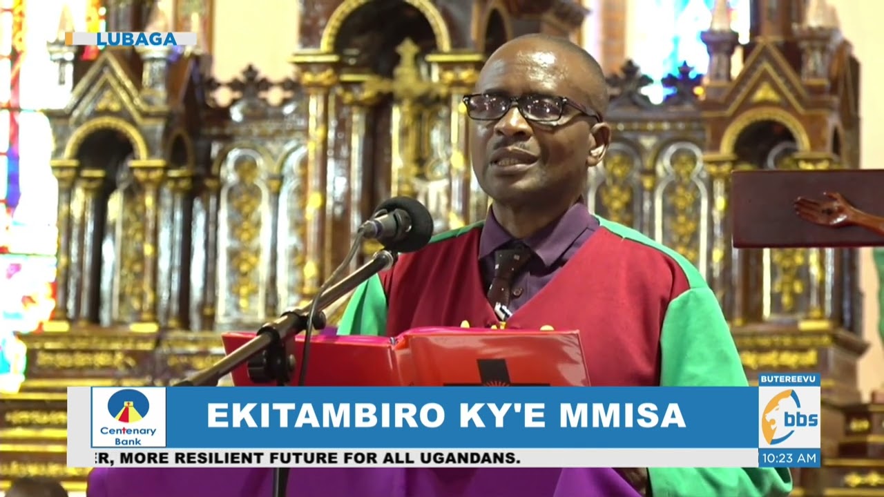 Oluyimba olw'okwebuulirira mu kitambiro ky'emmisa ku Lutikko Lubaga olwaleero.#Okusinza