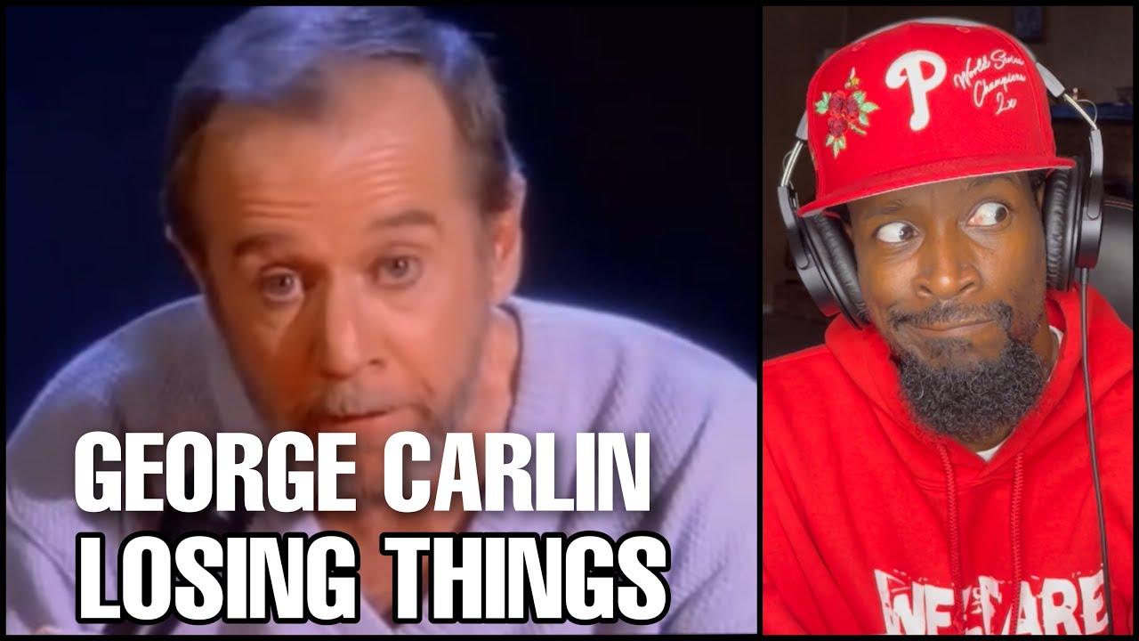 George Carlin - Losing Things | Reaction