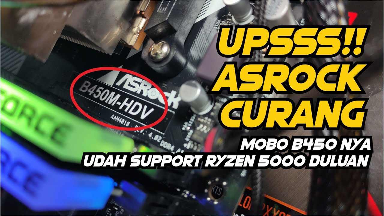 ASROCK CURI START! ASROCK AMD MOTHERBOARD B450  BIOS UPDATE, SUPPORT RYZEN 4000 DAN 5000 SERIES !