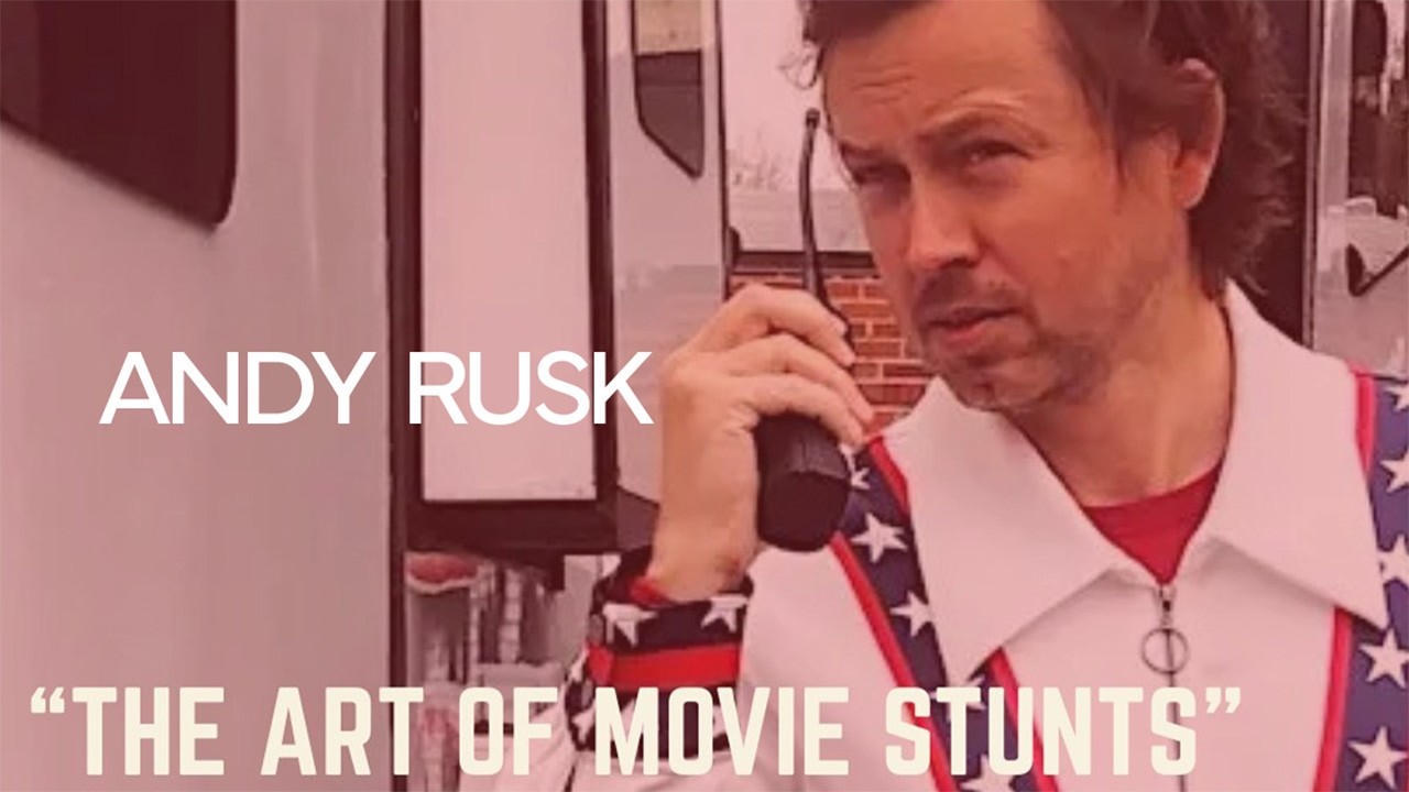 The Ground is the Limit - The Art of Movie Stunts with Andy Rusk