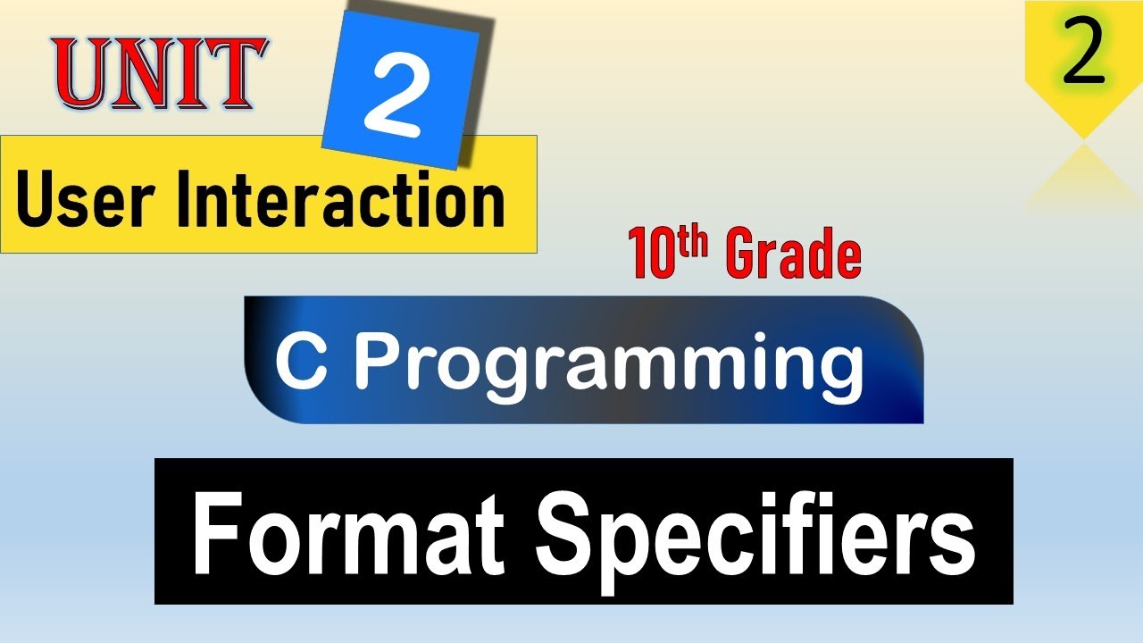 Format Specifier In C programming | 10th Class Computer Unit #2 | Info Pack.