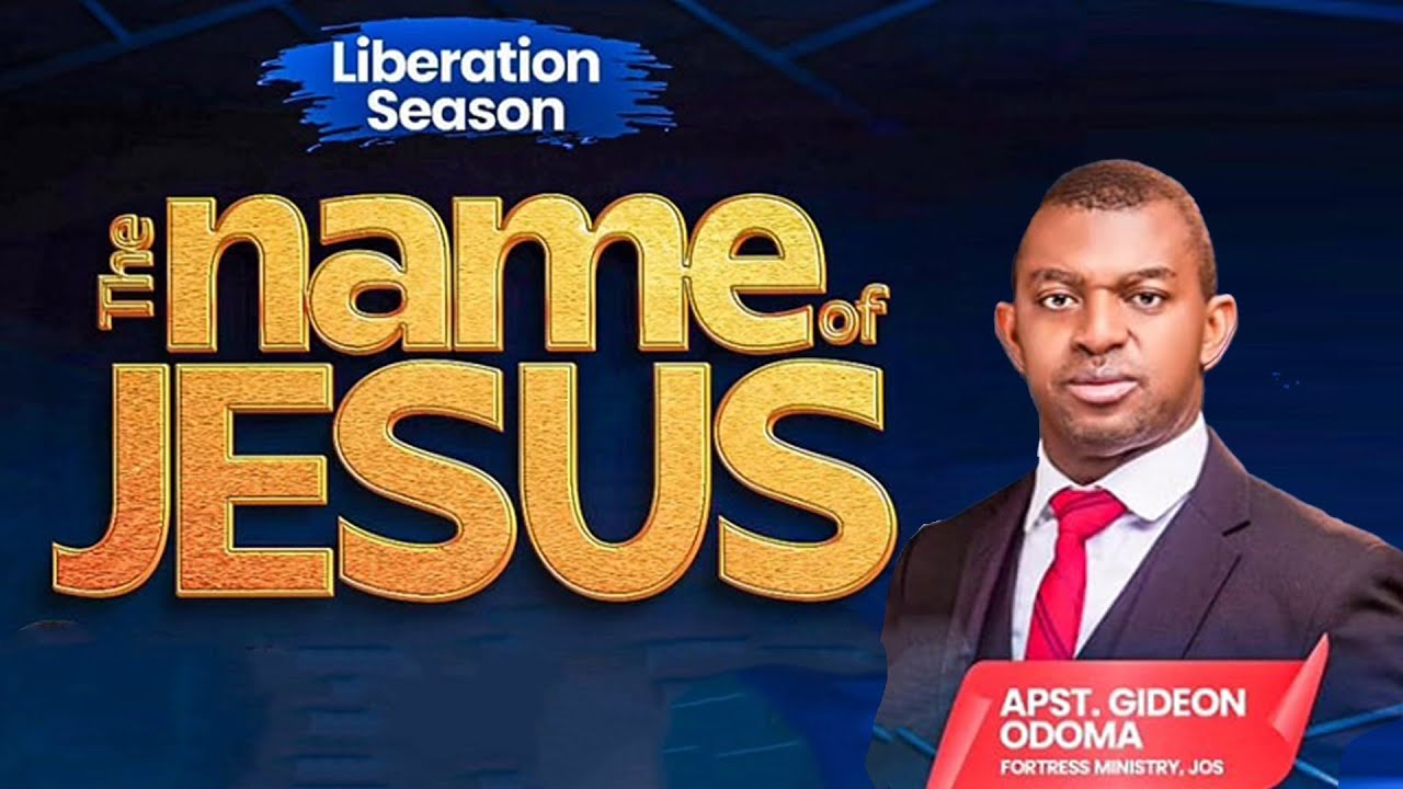 THE NAME OF JESUS - APOSTLE GIDEON ODOMA