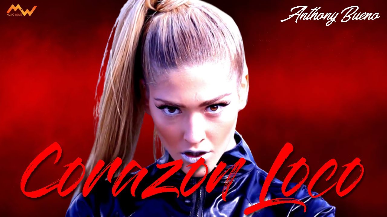 CORAZON LOCO - Anthony Bueno