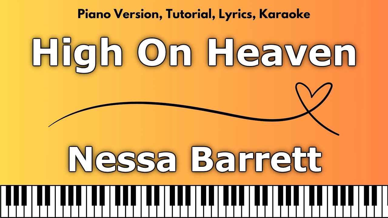 Nessa Barrett - High On Heaven (Piano Version, Tutorial, Lyrics, Karaoke)
