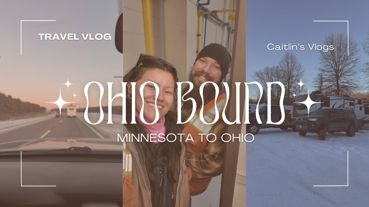 Off To The Next Job | Minnesota To Ohio