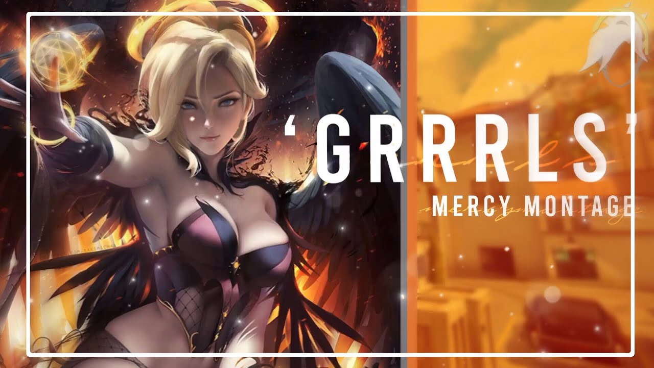 'GRRRLS' | Mercy Montage (Overwatch)