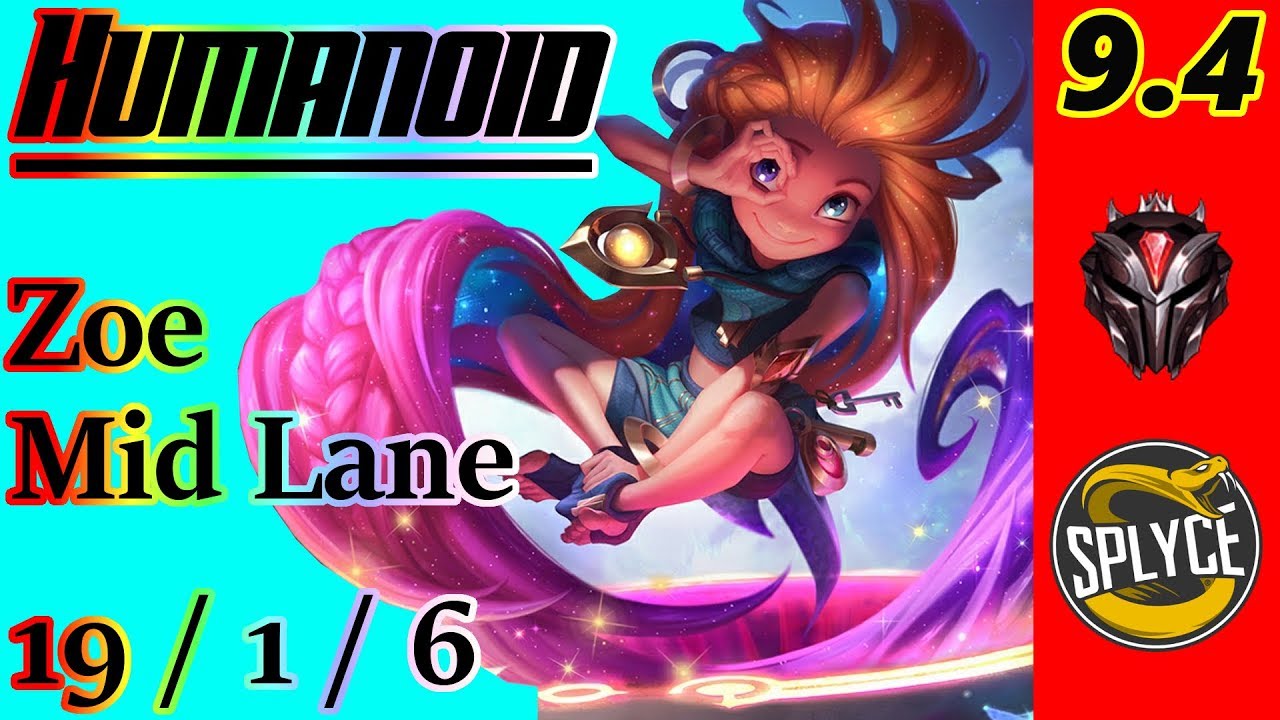 Humanoid as Zoe Mid Lane | S9 Patch 9.4 | EUW Grandmaster | Full Gameplay